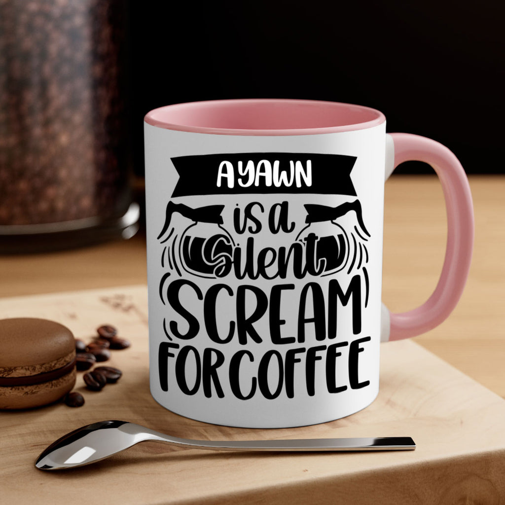 a yawn is a silent scream 190#- coffee-Mug / Coffee Cup
