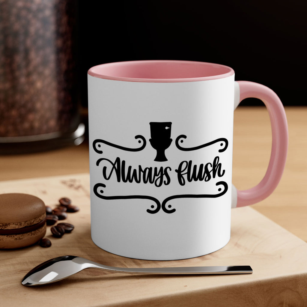 always flush 47#- bathroom-Mug / Coffee Cup