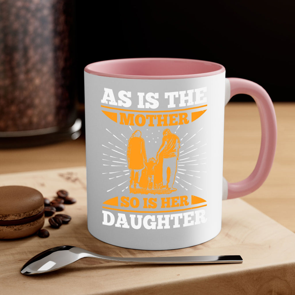 as is the mother so is her daughter 95#- mothers day-Mug / Coffee Cup