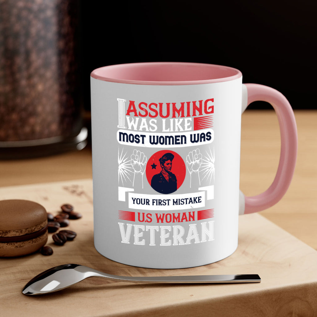 assuming i was like most women was your first misktake us women veteran 72#- veterns day-Mug / Coffee Cup