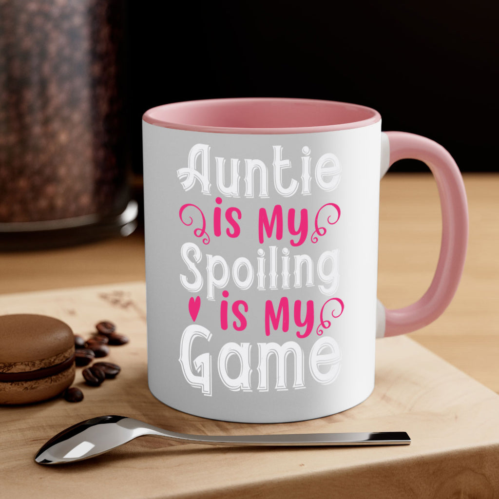 auntie is my name spoiling is my game Style 69#- aunt-Mug / Coffee Cup