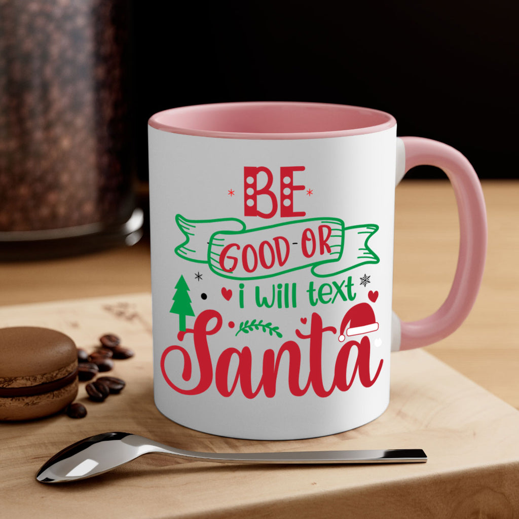 be good or i will text santa style 61#- christmas-Mug / Coffee Cup