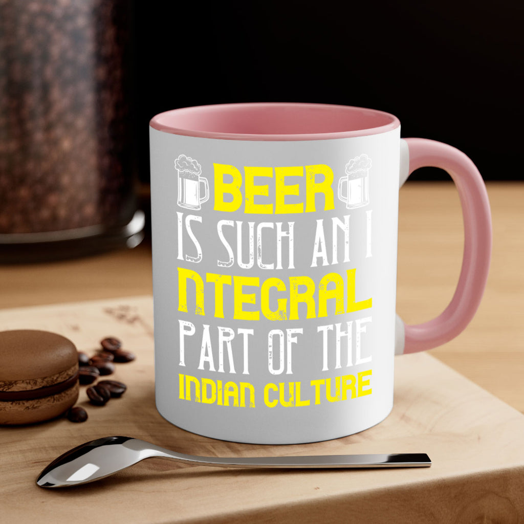 beer is such an integral part of the indian culture 107#- beer-Mug / Coffee Cup