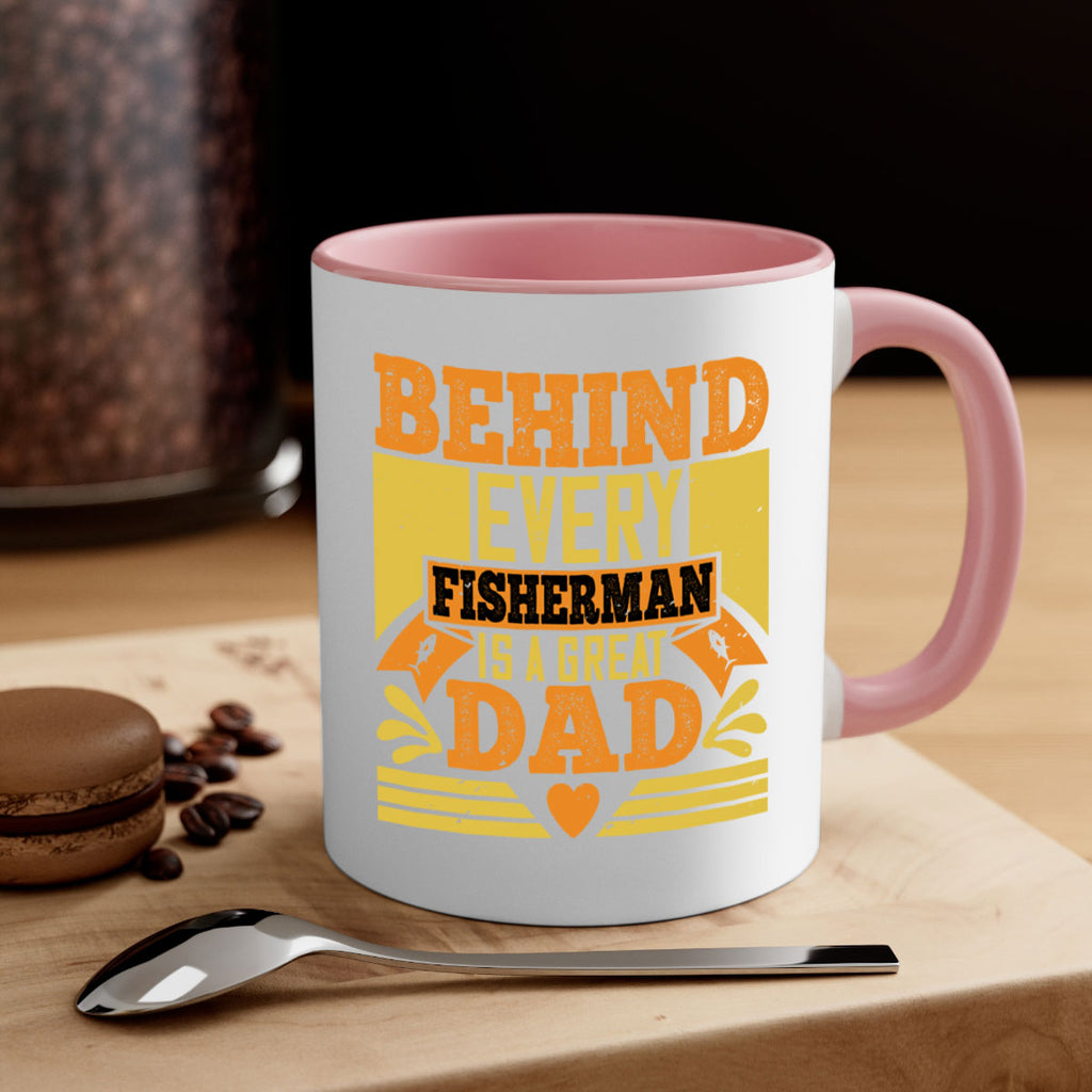 behind every fisherman is a great dad 232#- fathers day-Mug / Coffee Cup