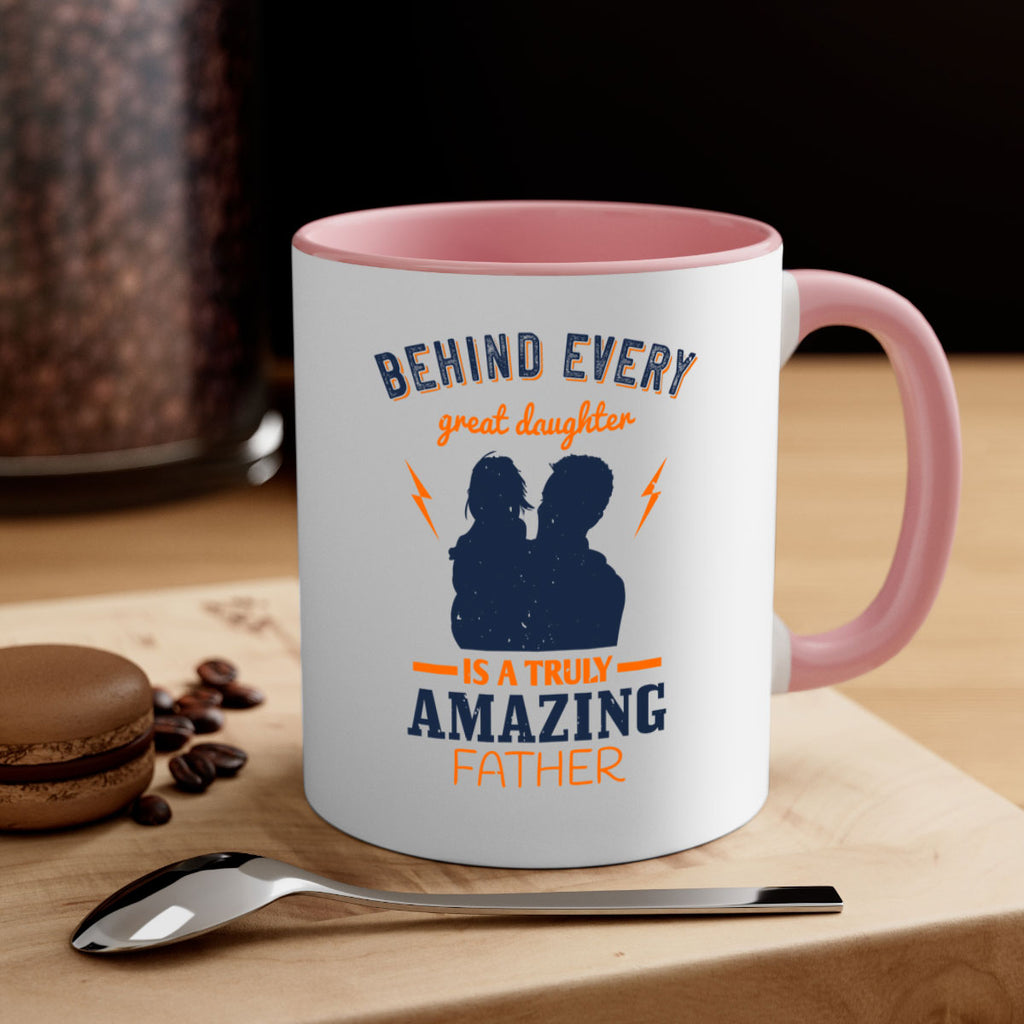 behind every great daughter 254#- fathers day-Mug / Coffee Cup