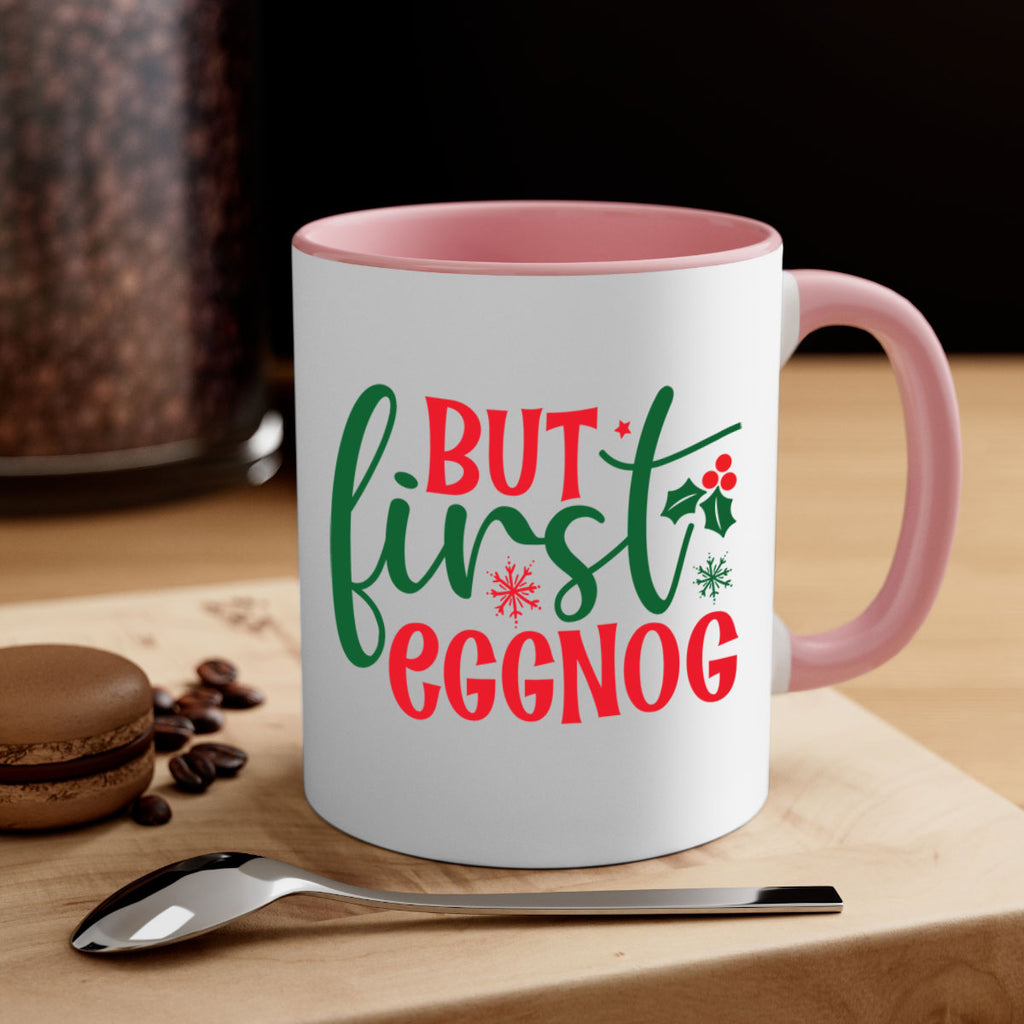 but first eggnog style 82#- christmas-Mug / Coffee Cup