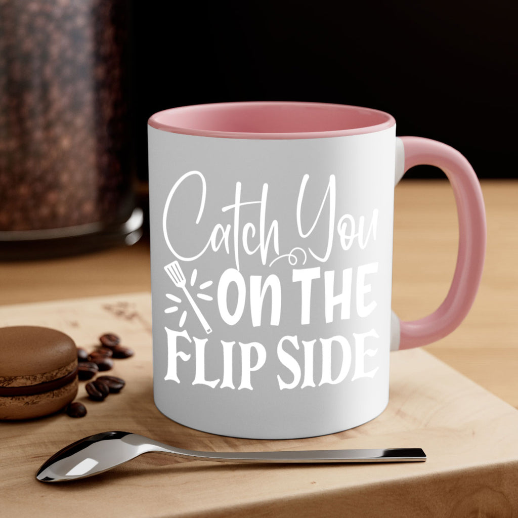 catch you on the flip side 51#- kitchen-Mug / Coffee Cup