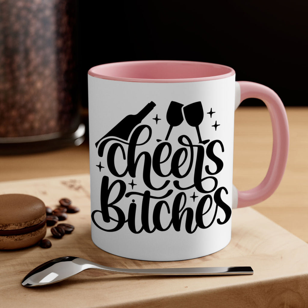 cheers bitches 62#- wine-Mug / Coffee Cup