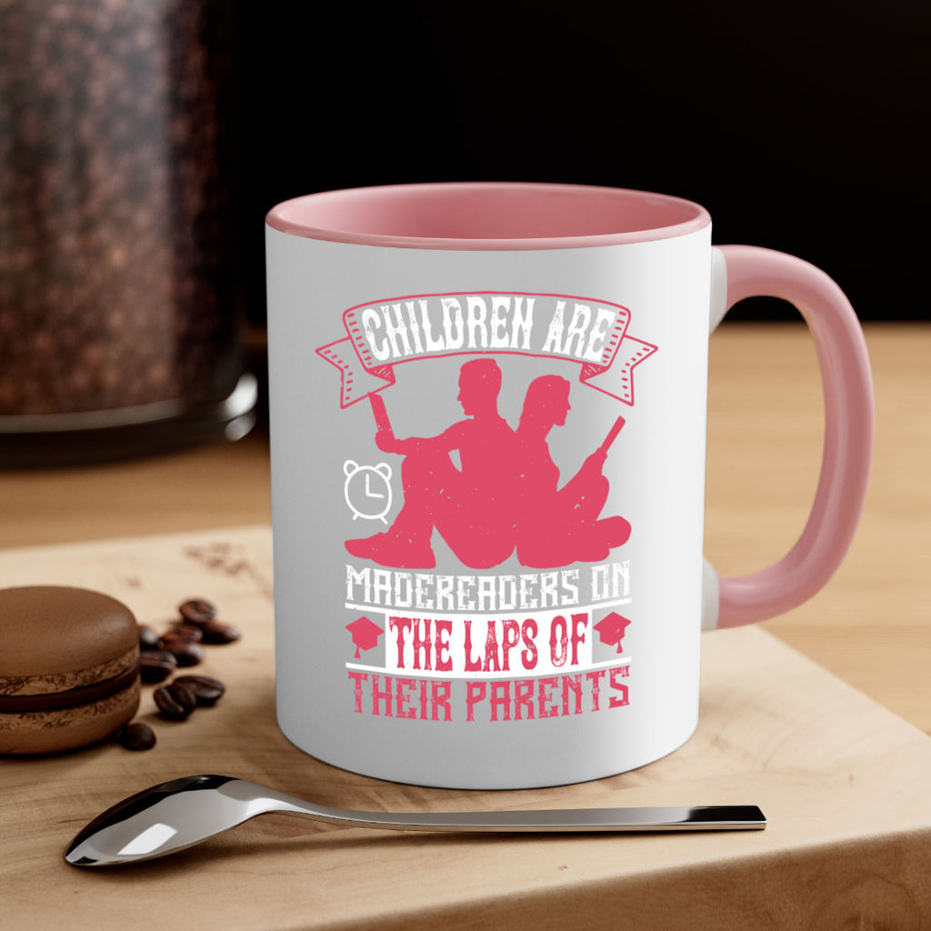 children are made readers on the laps of their parents 73#- Reading - Books-Mug / Coffee Cup