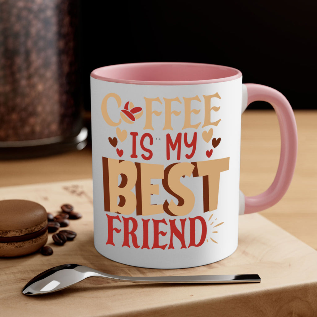 coffee is my best friend 220#- coffee-Mug / Coffee Cup