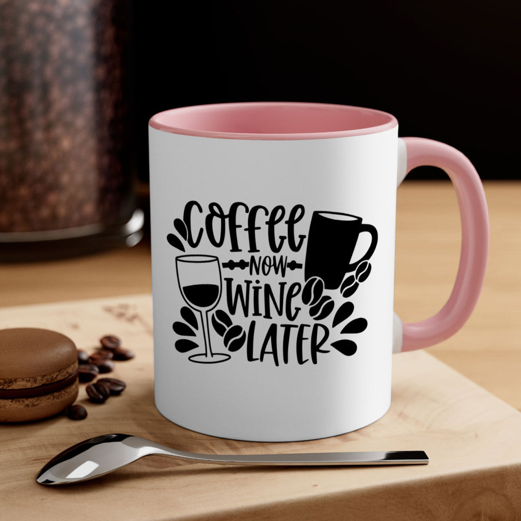 coffee now wine later 143#- coffee-Mug / Coffee Cup