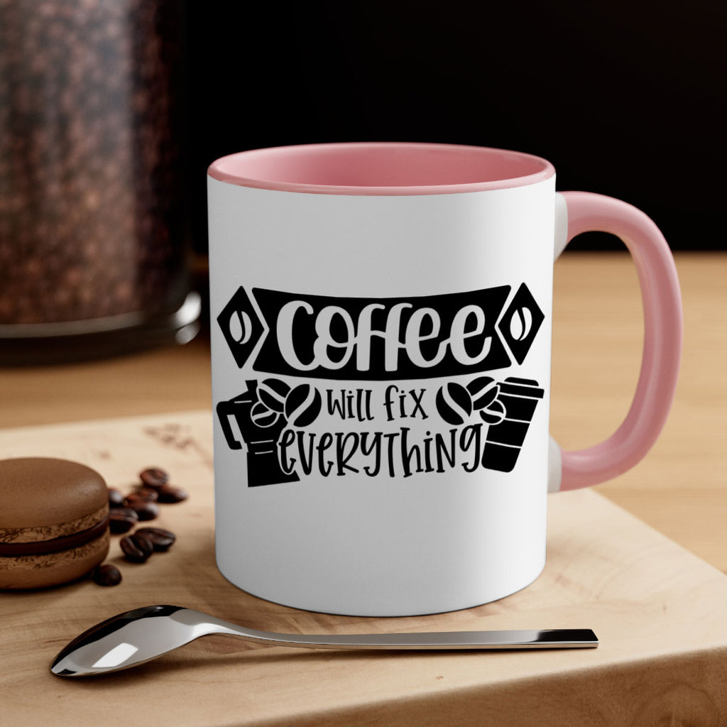 coffee will fix everything 136#- coffee-Mug / Coffee Cup