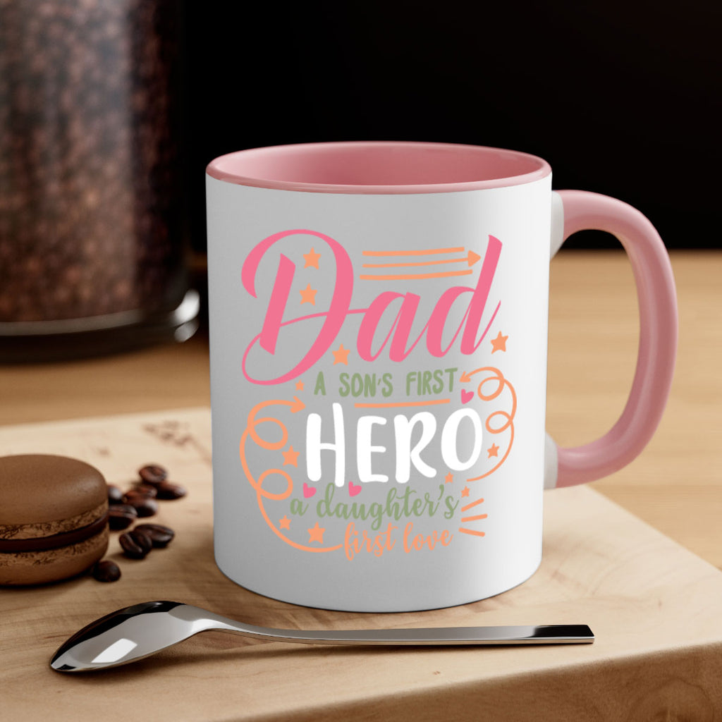 dad a son’s first hero a daughters first love 95#- fathers day-Mug / Coffee Cup