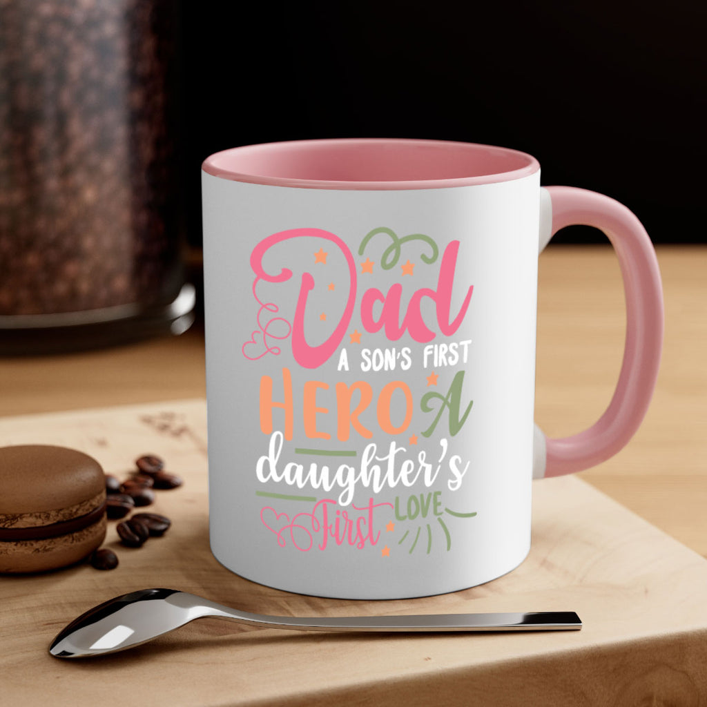 dad a son’s first hero a daughters first love 96#- fathers day-Mug / Coffee Cup