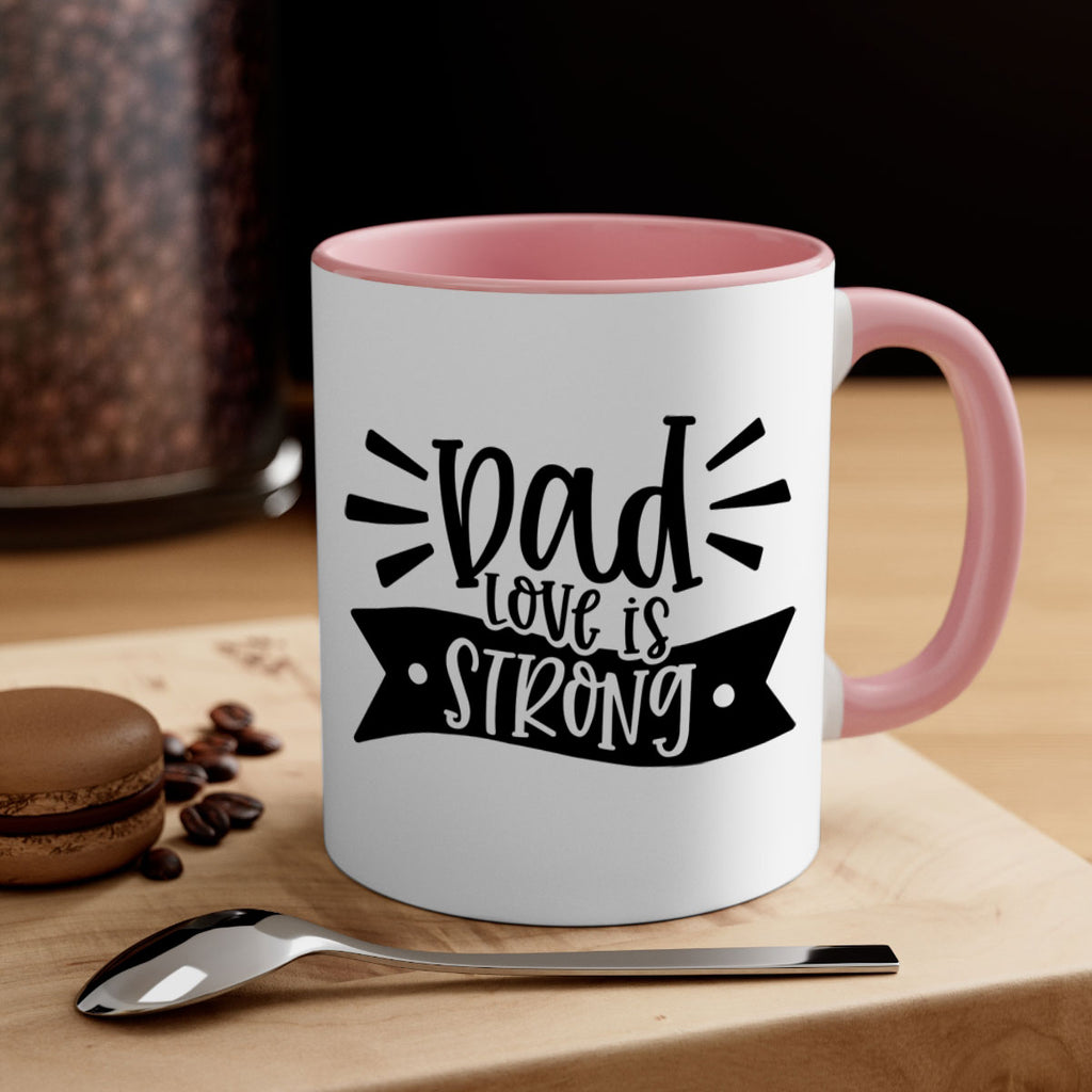 dad love is strong 63#- fathers day-Mug / Coffee Cup