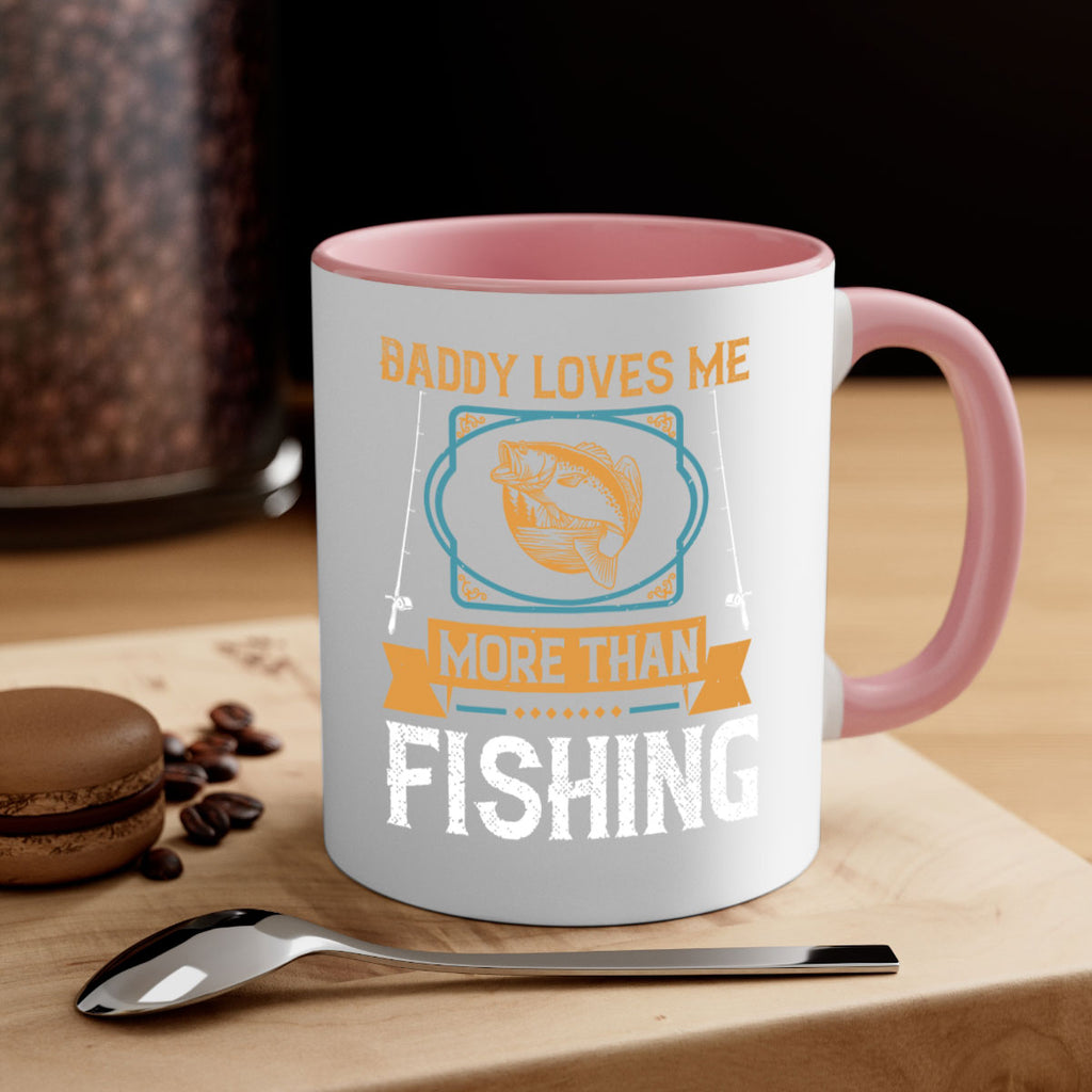 daddy loves me more than fishing 230#- fishing-Mug / Coffee Cup
