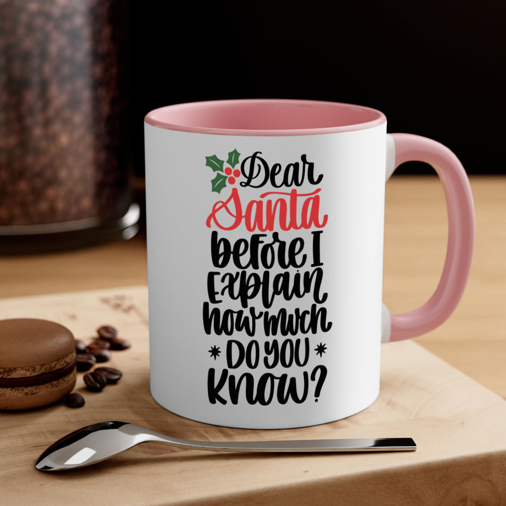 dear santa before i explain how much do you now 164#- christmas-Mug / Coffee Cup