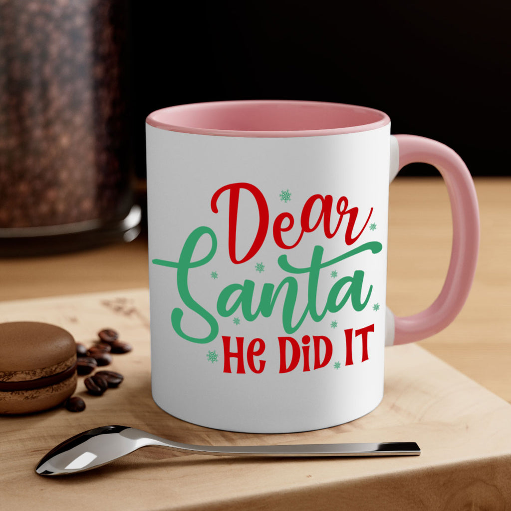 dear santa he did it style 156#- christmas-Mug / Coffee Cup