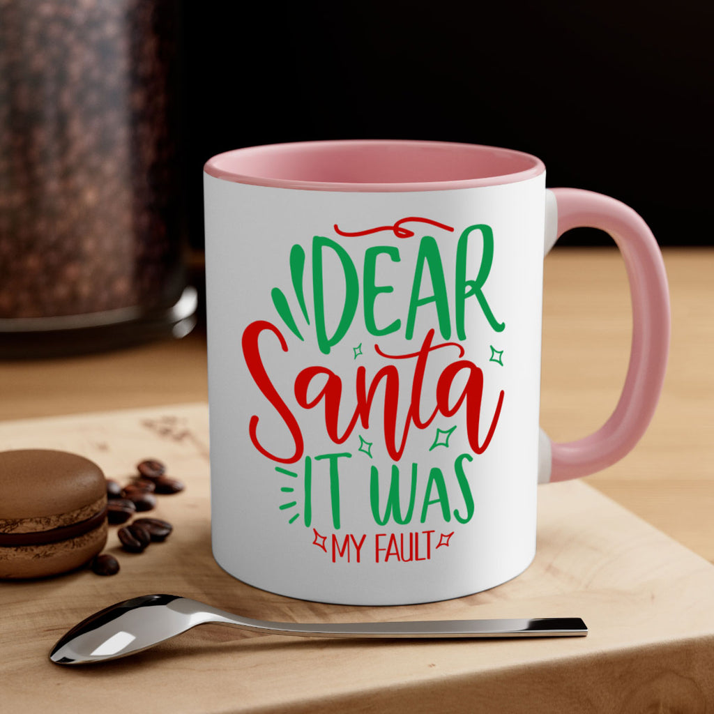 dear santa it was my fault style 168#- christmas-Mug / Coffee Cup