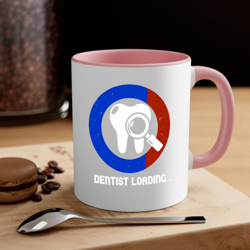 dentist loading Style 45#- dentist-Mug / Coffee Cup