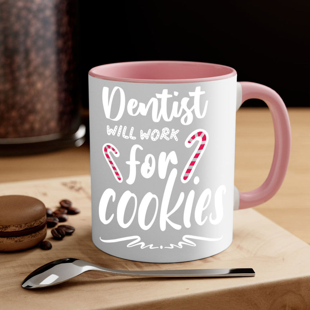 dentist will work for cookies style 180#- christmas-Mug / Coffee Cup