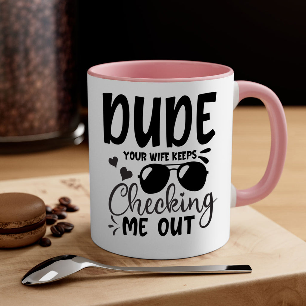 dude your wife keeps cheeking me out Style 266#- baby2-Mug / Coffee Cup