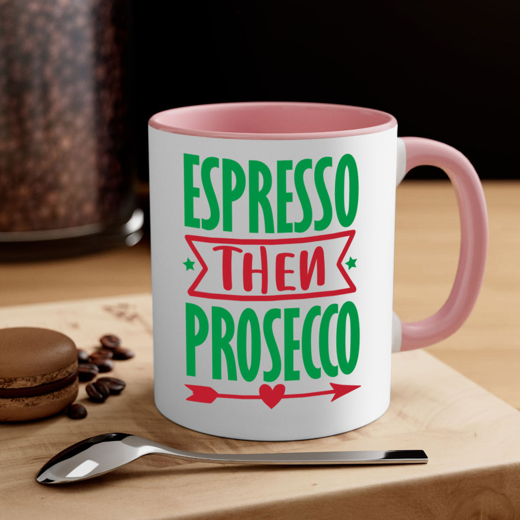 espresso then prosecco style 197#- christmas-Mug / Coffee Cup