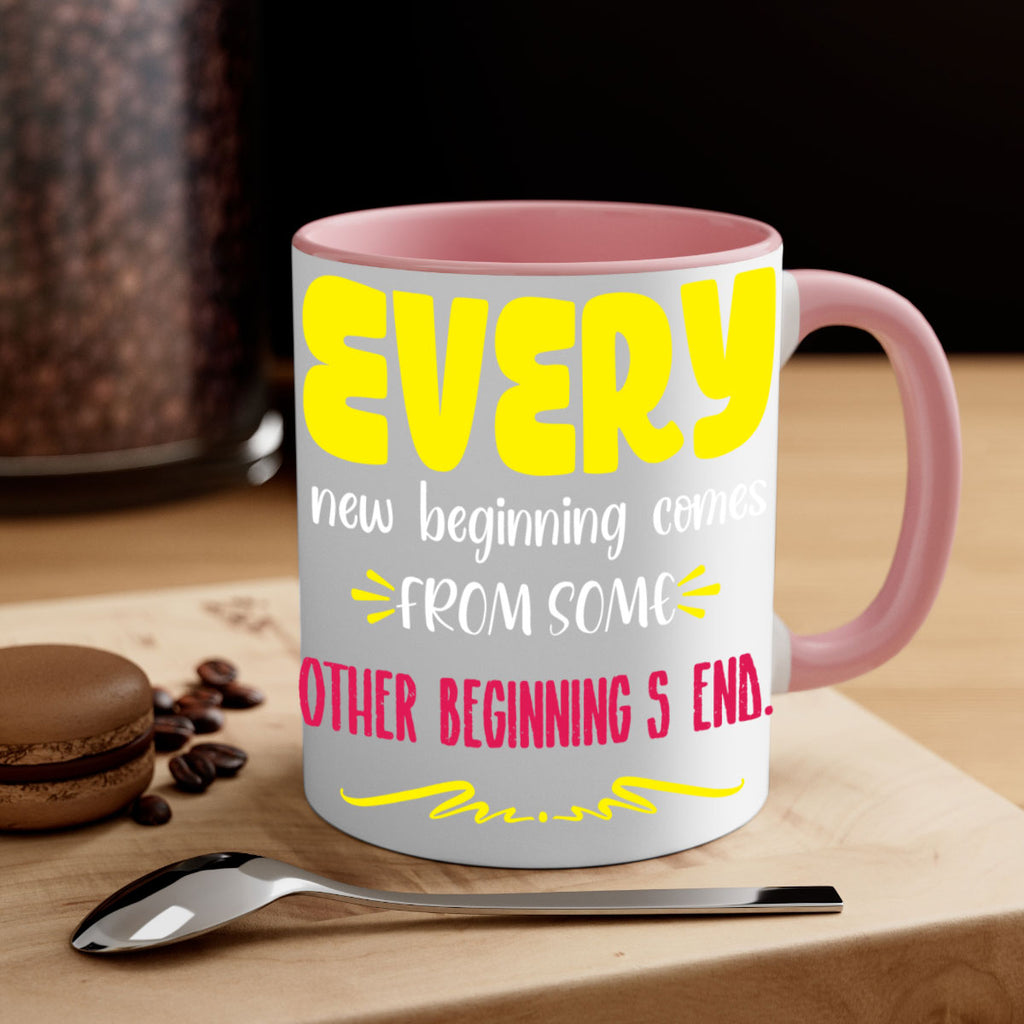 every new beginning comes from some other beginning's end style 198#- christmas-Mug / Coffee Cup