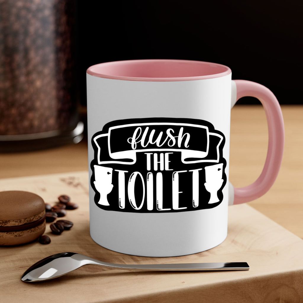 flush the toilet 40#- bathroom-Mug / Coffee Cup