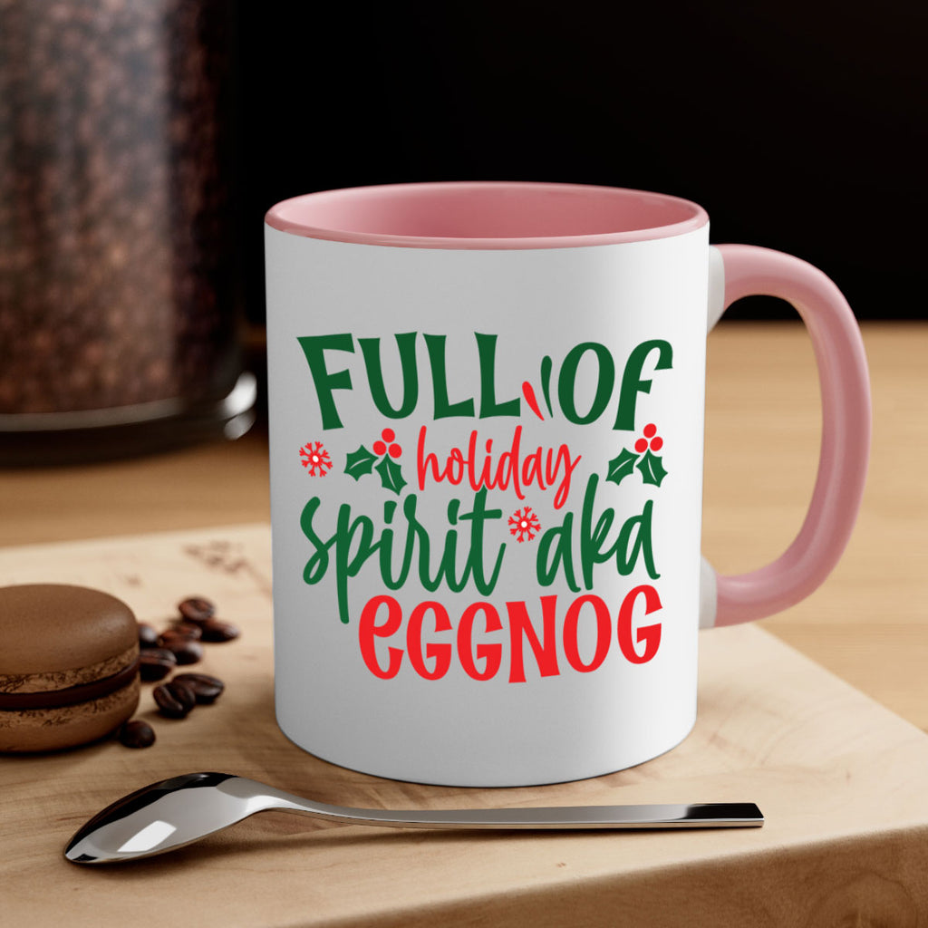 full of holiday spirit aka eggnog style 221#- christmas-Mug / Coffee Cup