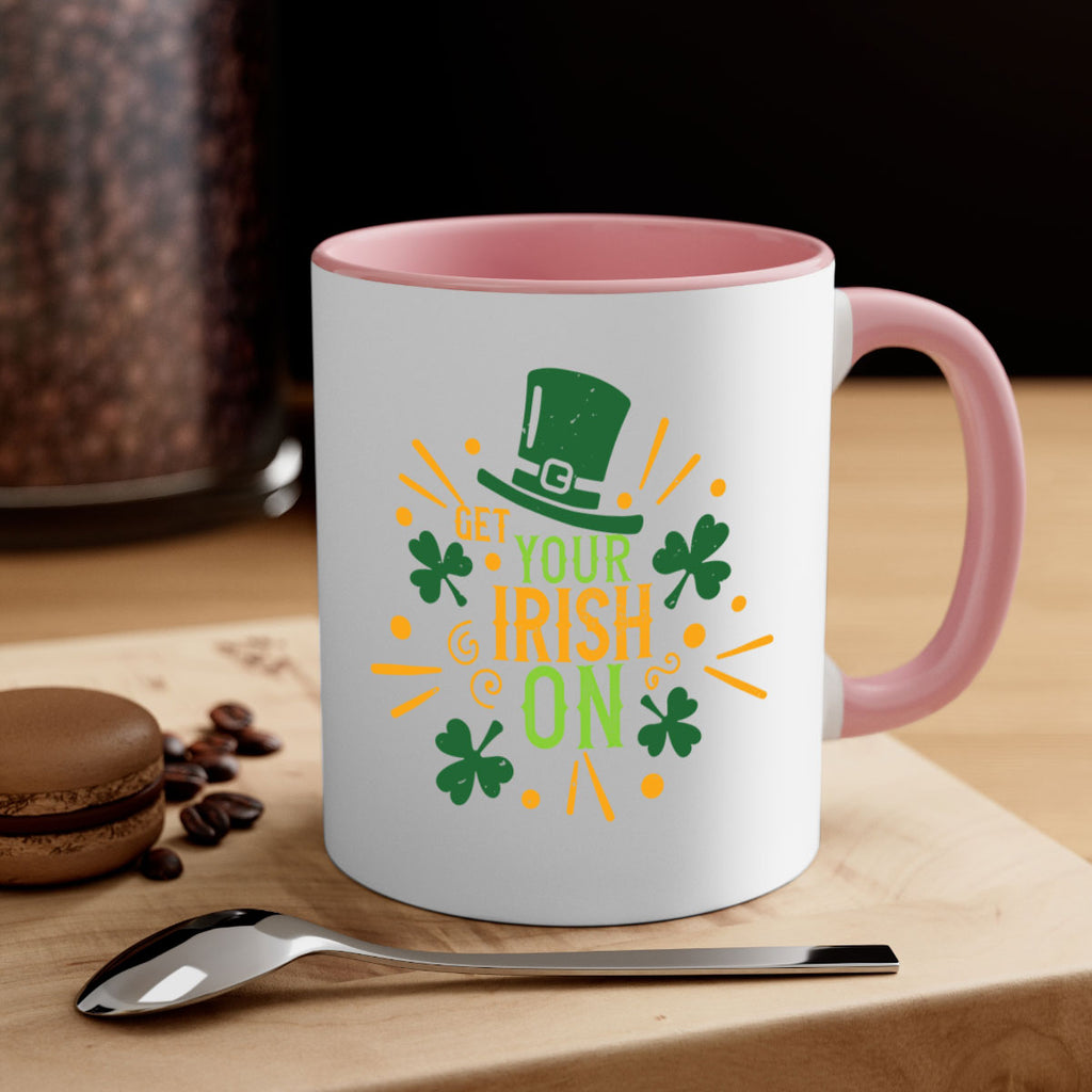 get your irish on Style 135#- St Patricks Day-Mug / Coffee Cup