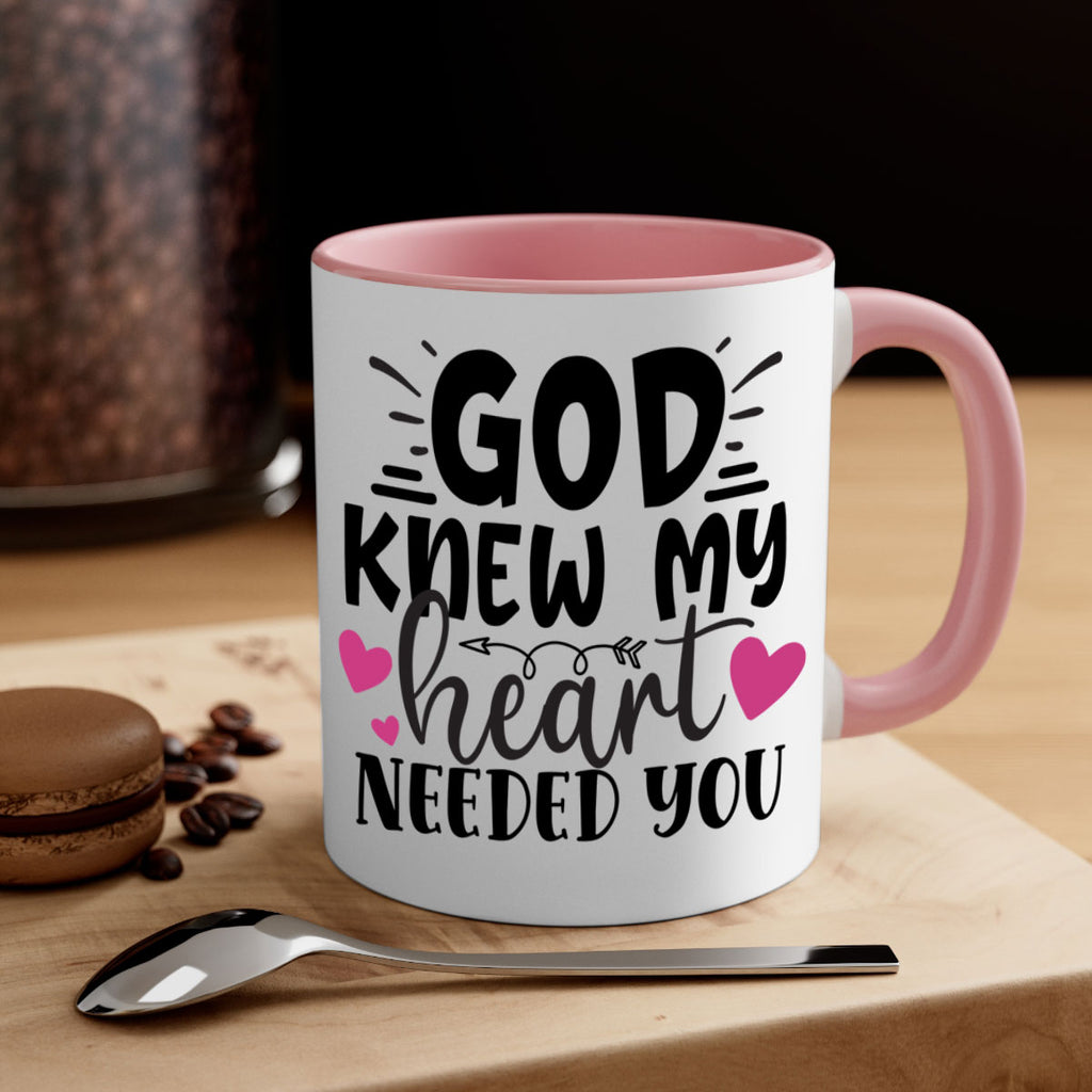 god knew my heart needed you Style 264#- baby2-Mug / Coffee Cup