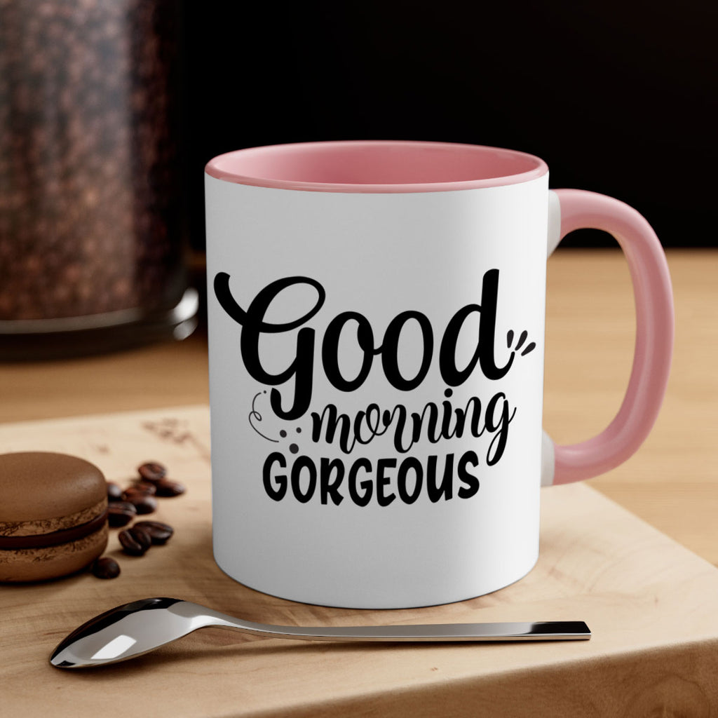 good morning gorgeous 77#- bathroom-Mug / Coffee Cup