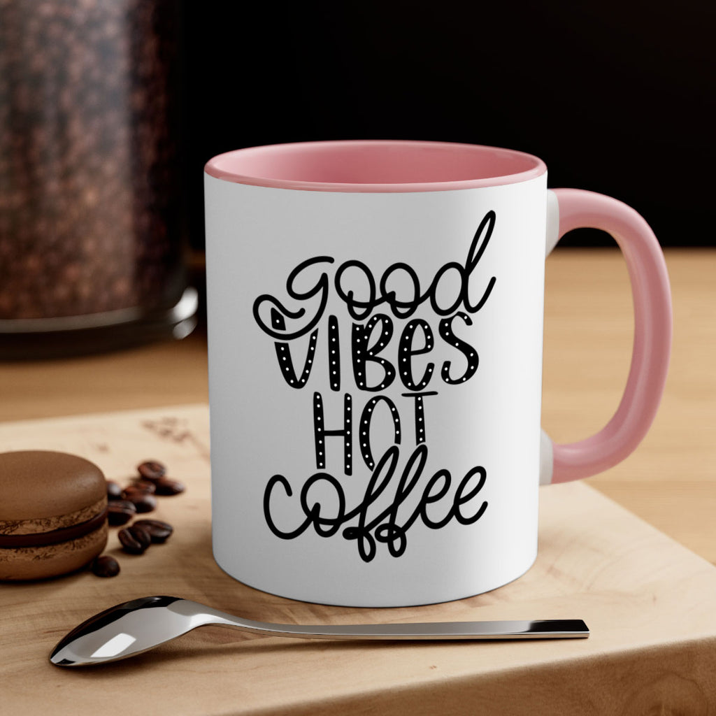 good vibes hot coffee 118#- coffee-Mug / Coffee Cup