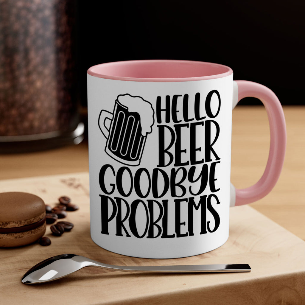 hello beer goodbye problems 36#- beer-Mug / Coffee Cup