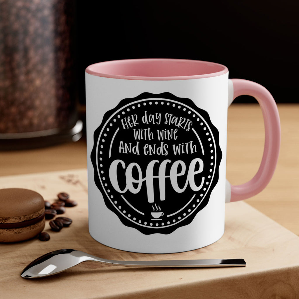 her day starts with wine and ends with coffee 116#- coffee-Mug / Coffee Cup