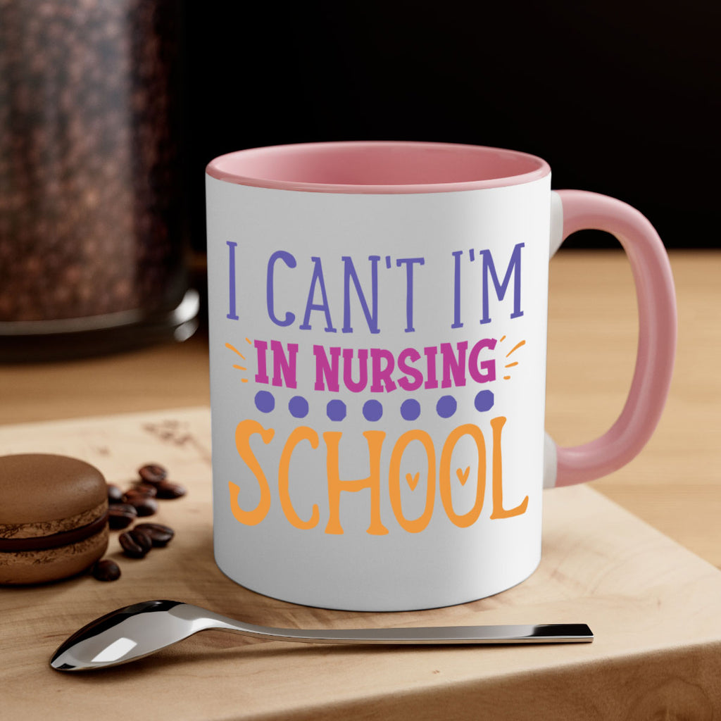 i cant im in nursing school Style Style 179#- nurse-Mug / Coffee Cup