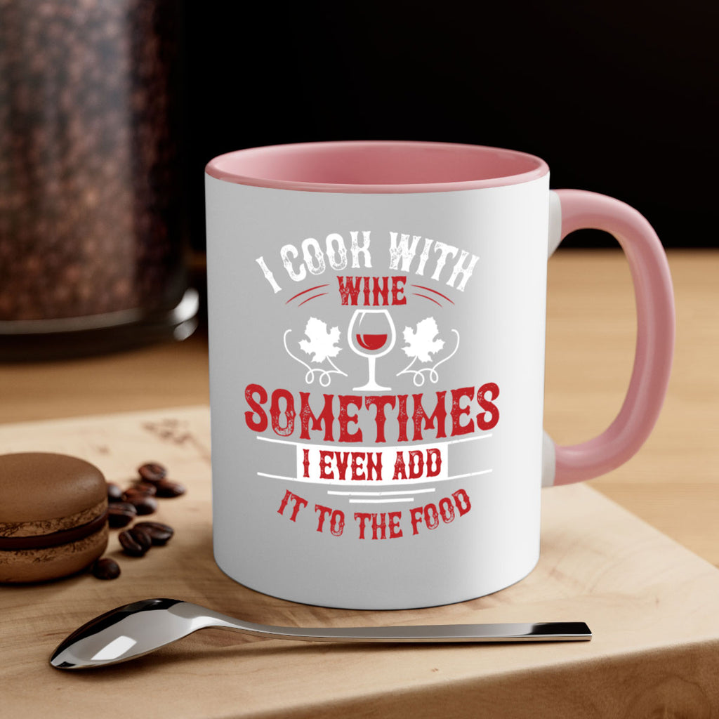 i cook with wine 80#- wine-Mug / Coffee Cup