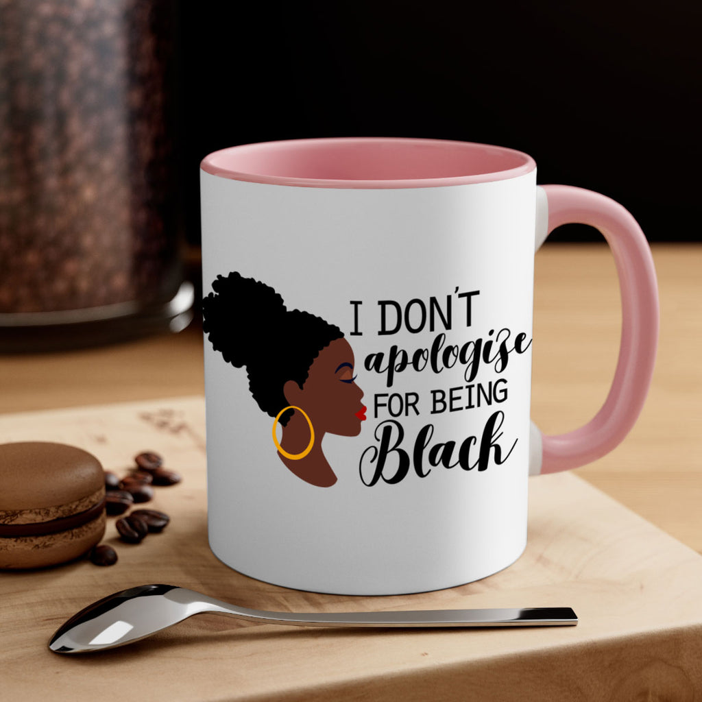 i dont apologize for being black Style 34#- Black women - Girls-Mug / Coffee Cup