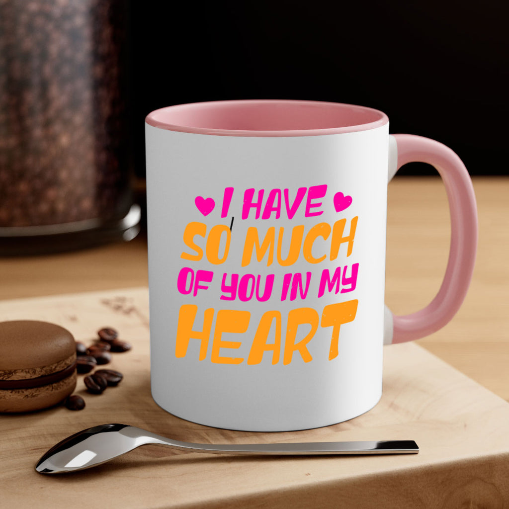 i have so much of you in my heart 68#- mothers day-Mug / Coffee Cup