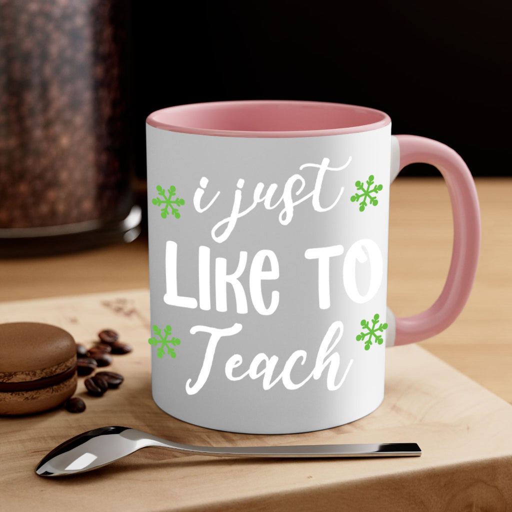 i just like to teach style 327#- christmas-Mug / Coffee Cup