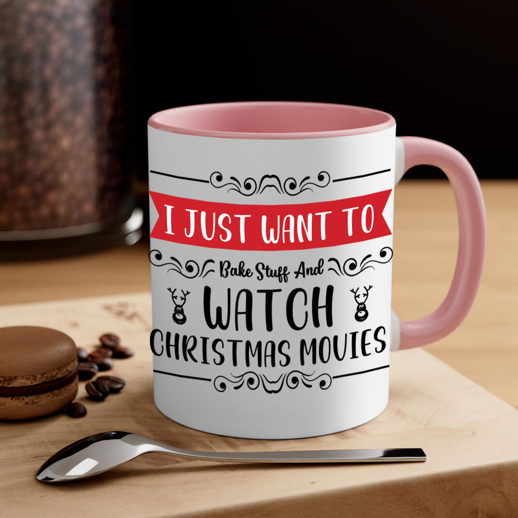 i just want to bake stuff and watch christmas movies style 328#- christmas-Mug / Coffee Cup