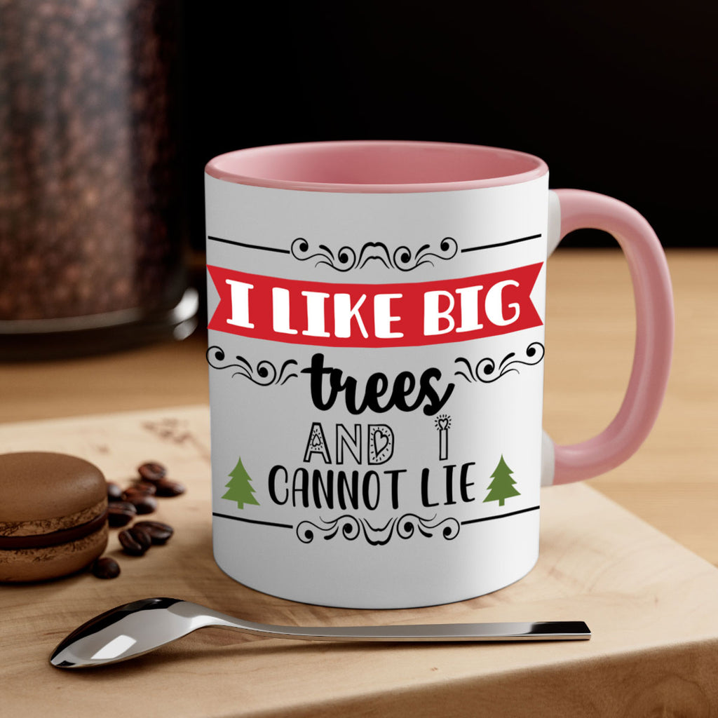 i like big trees and i cannot lie style 333#- christmas-Mug / Coffee Cup