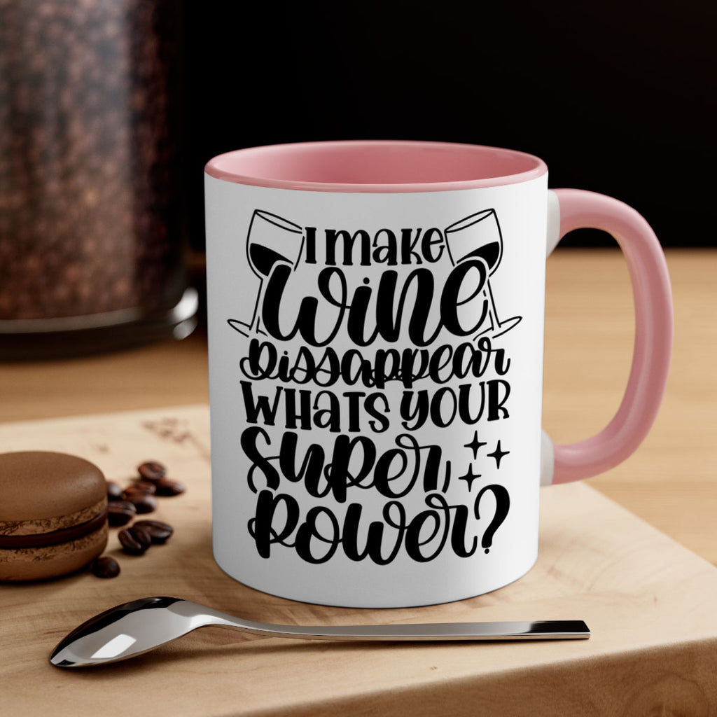 i make wine dissapear 51#- wine-Mug / Coffee Cup