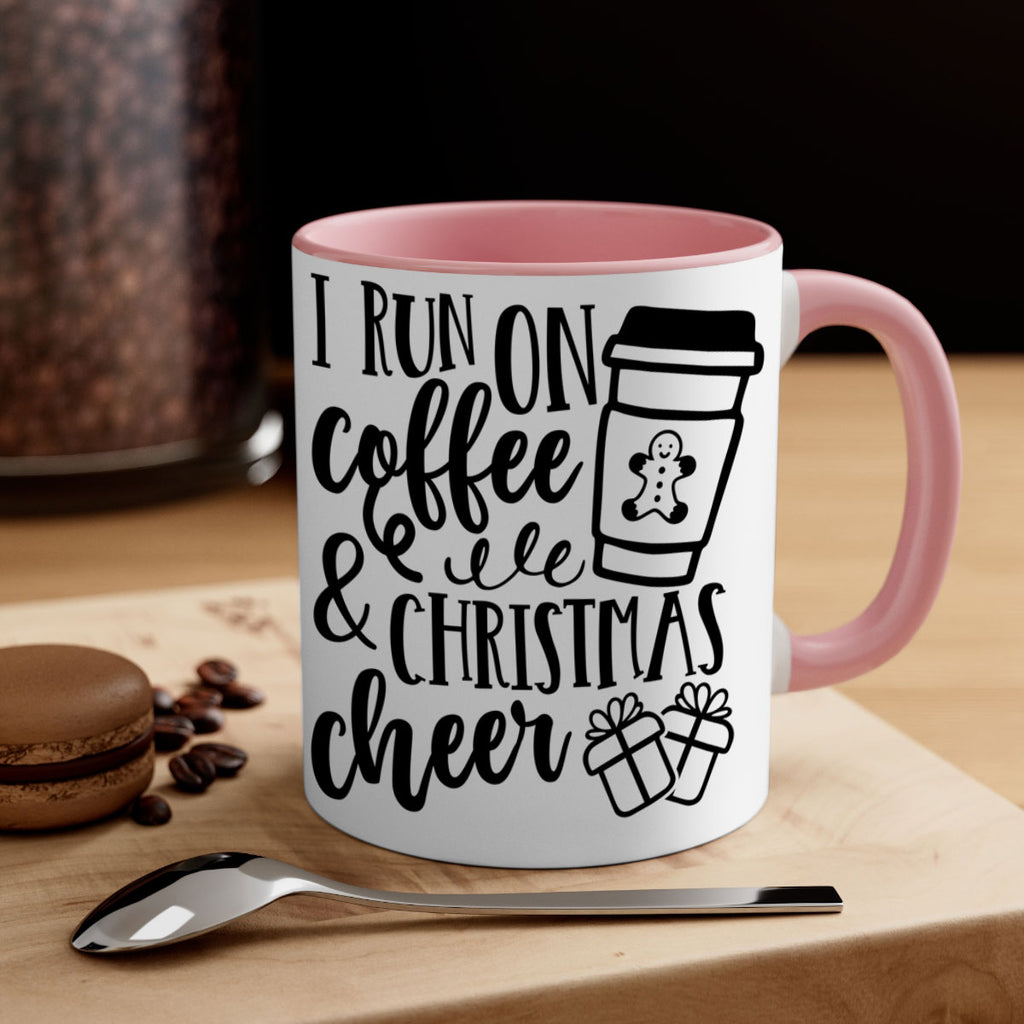 i run on coffee and christmas cheer style 344#- christmas-Mug / Coffee Cup