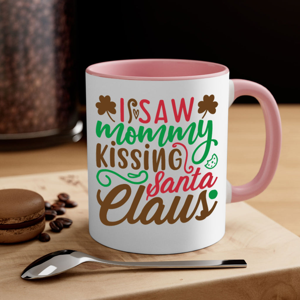 i saw mommy santa claus 256#- christmas-Mug / Coffee Cup