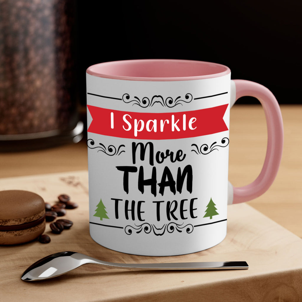 i sparkle more than the tree style 346#- christmas-Mug / Coffee Cup