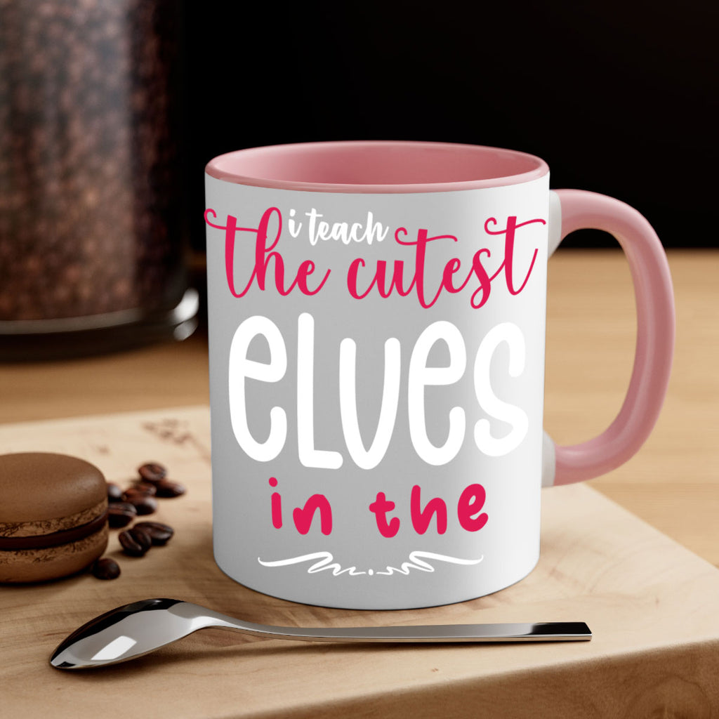 i teach the cutest elves in the style 347#- christmas-Mug / Coffee Cup