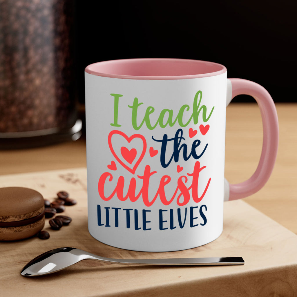 i teach the cutest little elvesss 253#- christmas-Mug / Coffee Cup