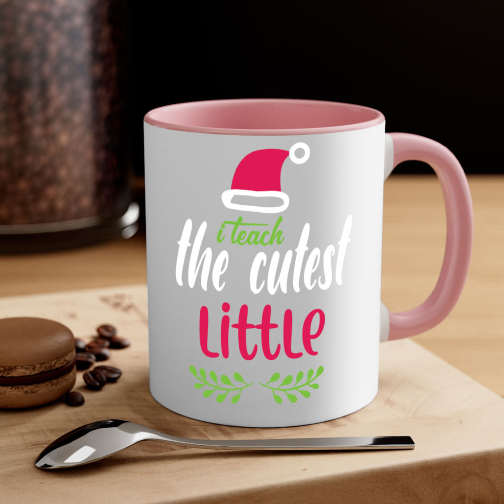 i teach the cutest little style 348#- christmas-Mug / Coffee Cup